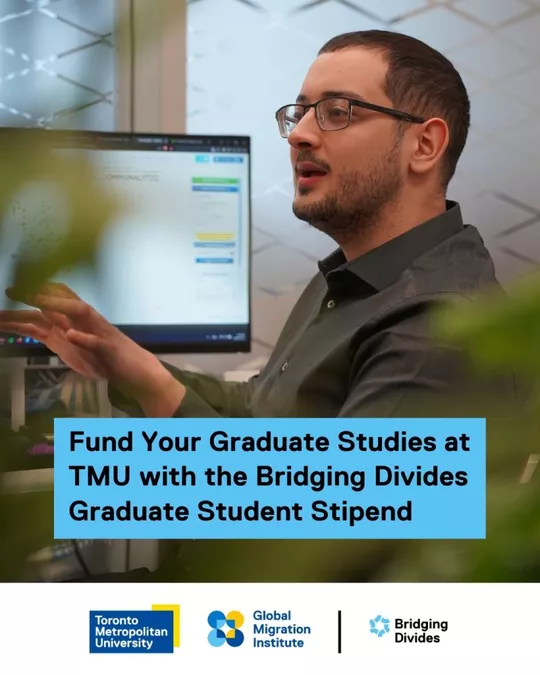 Toronto Metropolitan University Bridging Divides Graduate Student Scholarships 2027: Up to $45,000 Annually for Master’s and PhD Students