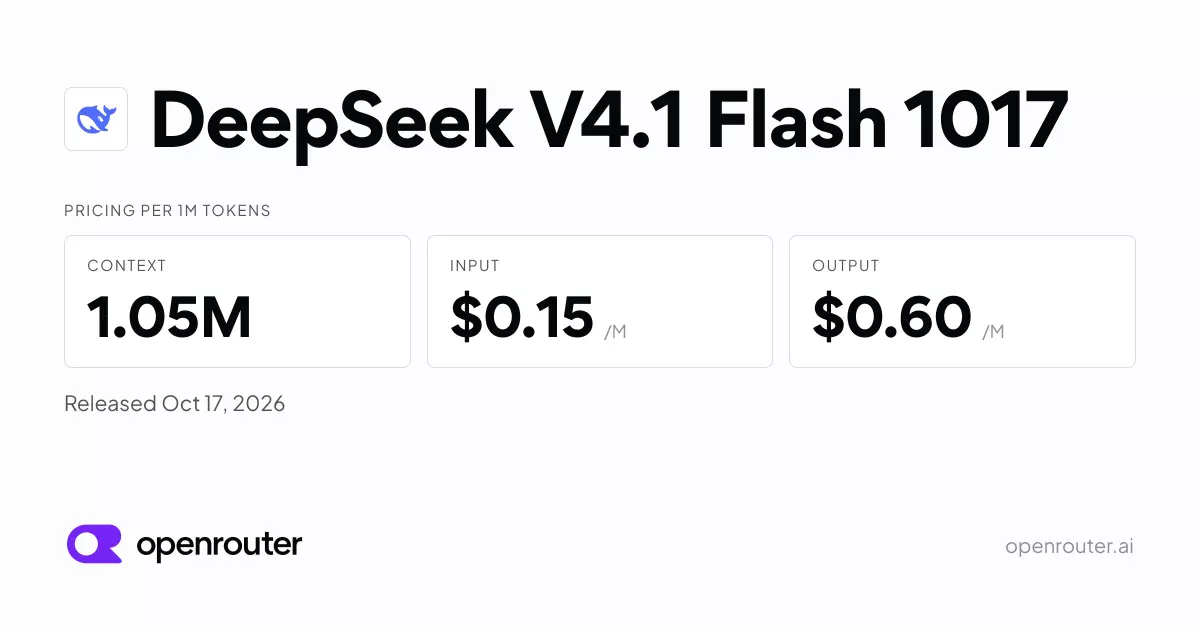 DeepSeek: DeepSeek v4.1 Flash 1017