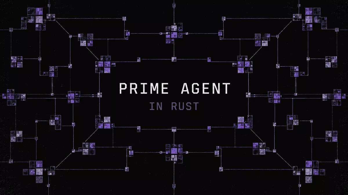 Rewriting Prime Agent in Rust