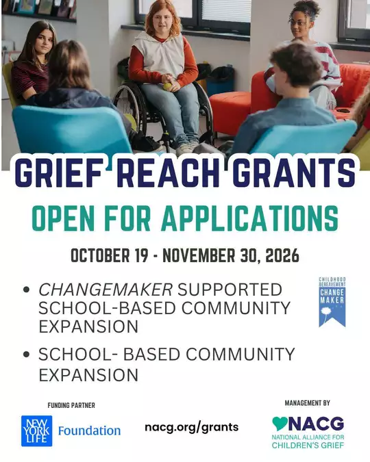 Grief Reach Grant 2027: New York Life Foundation and NACG Funding for U.S. Nonprofits Expanding School-Based Bereavement Support