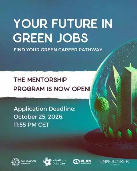 Your Future in Green Jobs Mentorship Program 2026: Apply for Global Youth Mentorship and Climate Action Opportunities