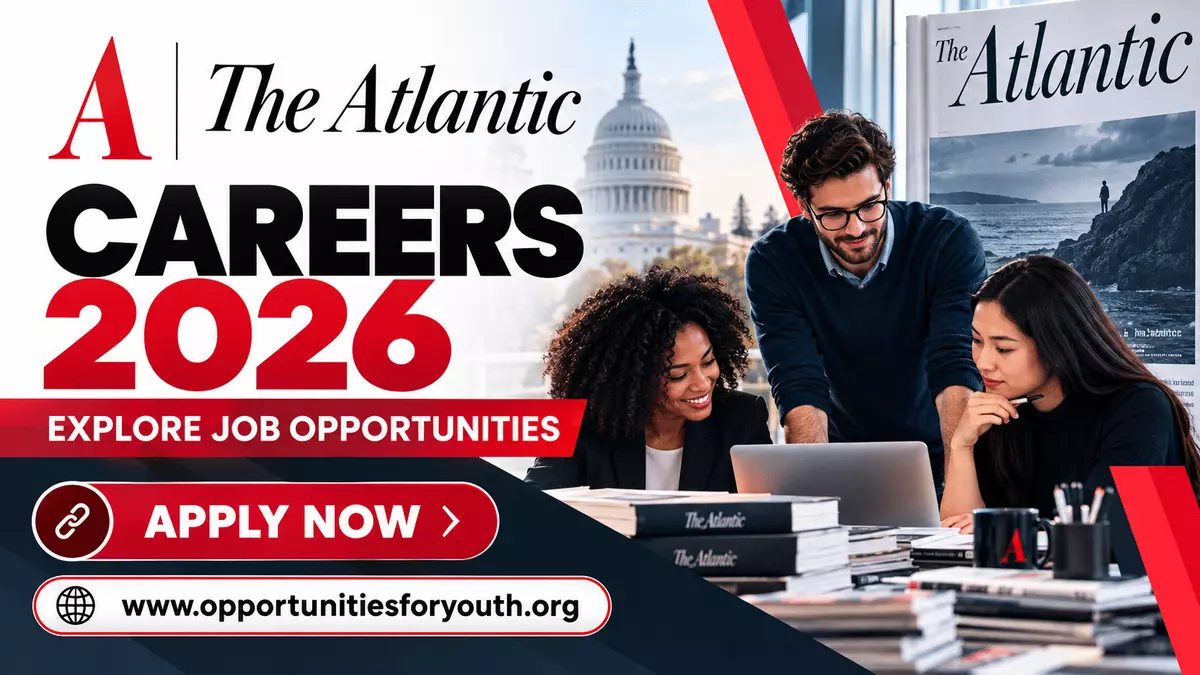 The Atlantic Careers 2026: Explore Editorial, Journalism, Writing, Media Production and Other Job Opportunities in the United States