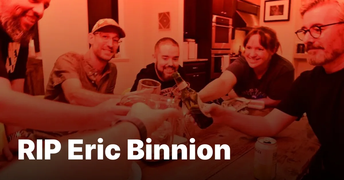 RIP Eric Binnion