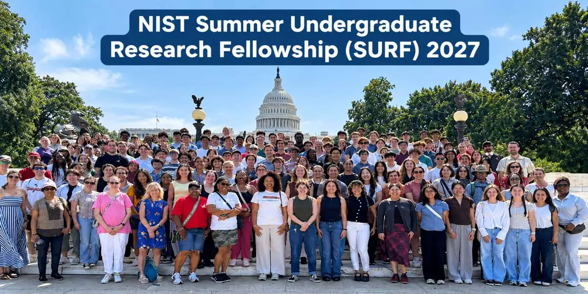 NIST Summer Undergraduate Research Fellowship (SURF) 2027: Apply for a Paid STEM Research Internship in the United States