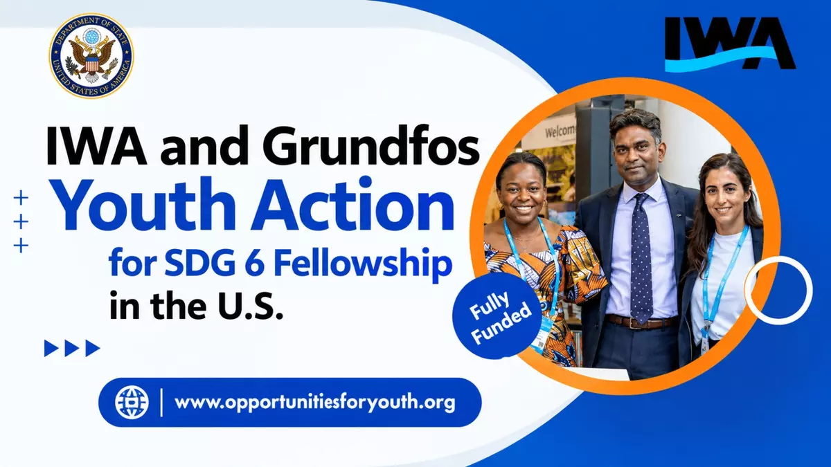 2027–2028 IWA & Grundfos Youth Action for SDG 6 Fellowship