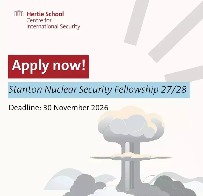 Stanton Nuclear Security Fellowships 2027/2028 at Hertie School in Berlin, Germany