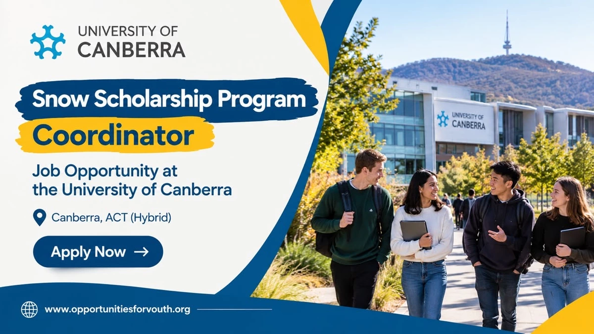 University of Canberra Snow Scholarship Program Coordinator Job 2026: Part-Time University Opportunity in Australia Paying AUD $93,705–$100,871 Plus 17% Superannuation