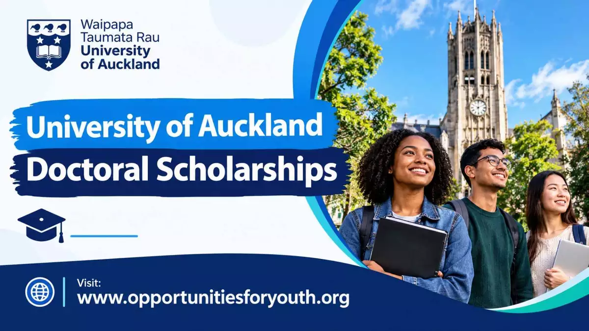 University of Auckland Doctoral Scholarship 2026–2027: Receive NZ$35,468 Per Year, Tuition Fee Coverage and Health Insurance Support