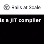 Rails Is a JIT Compiler