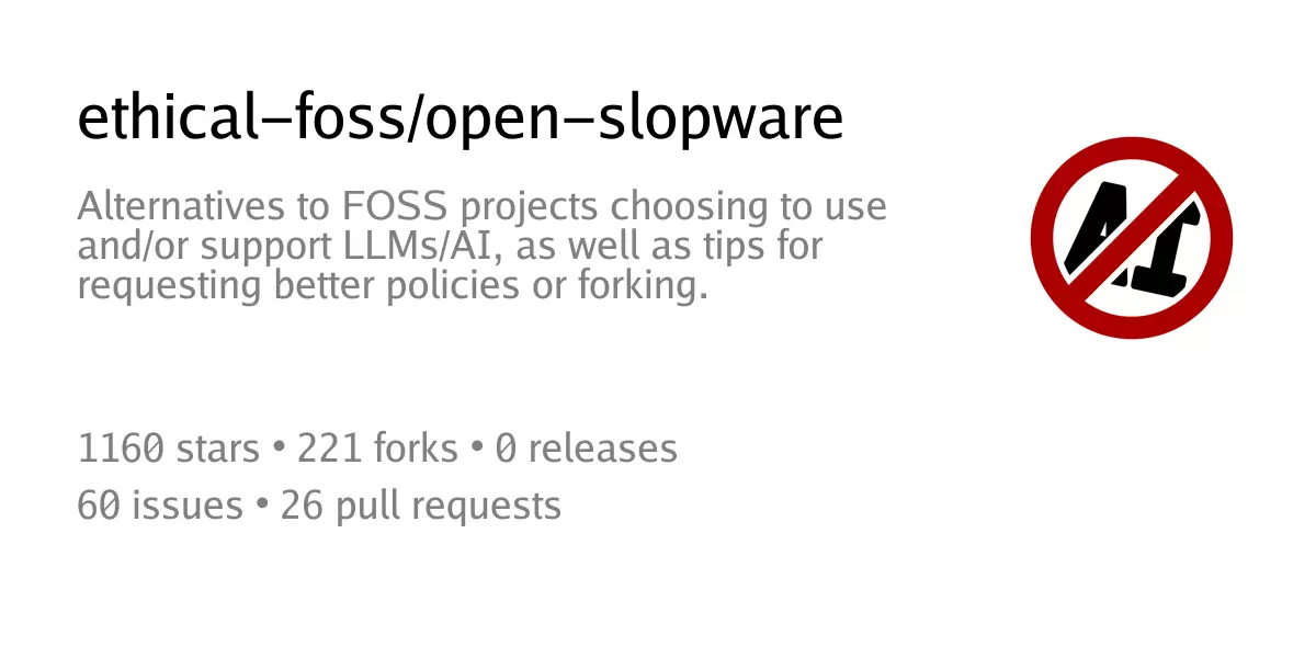 open-slopware – Alternatives to FOSS projects choosing to use LLMs/AI