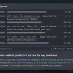 Spinal: A near-instant, predictive surface for any codebase