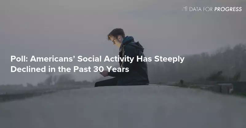 Americans' Social Activity Has Steeply Declined in the Past 30 Years