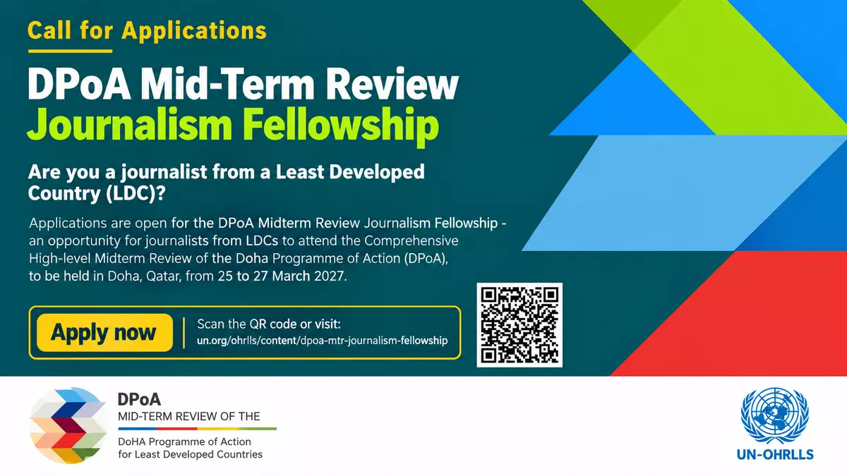 UN DPoA MTR Journalism Fellowship 2027: Fully Funded Journalism Opportunity for Journalists from 44 Least Developed Countries