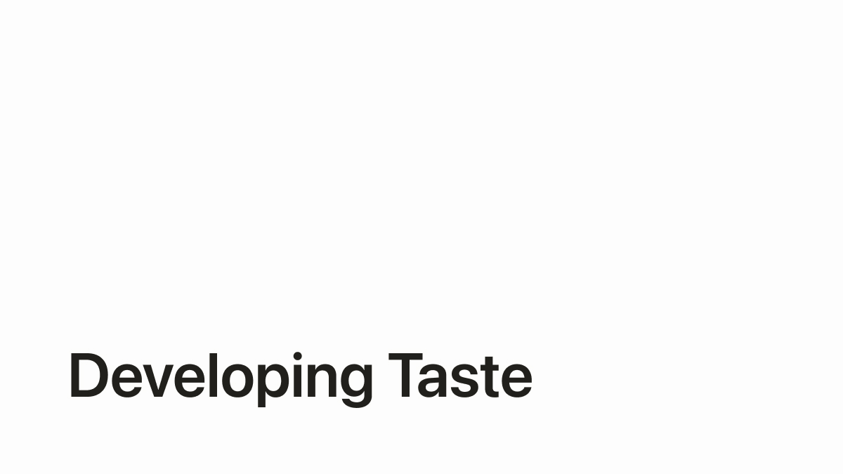 Developing Taste