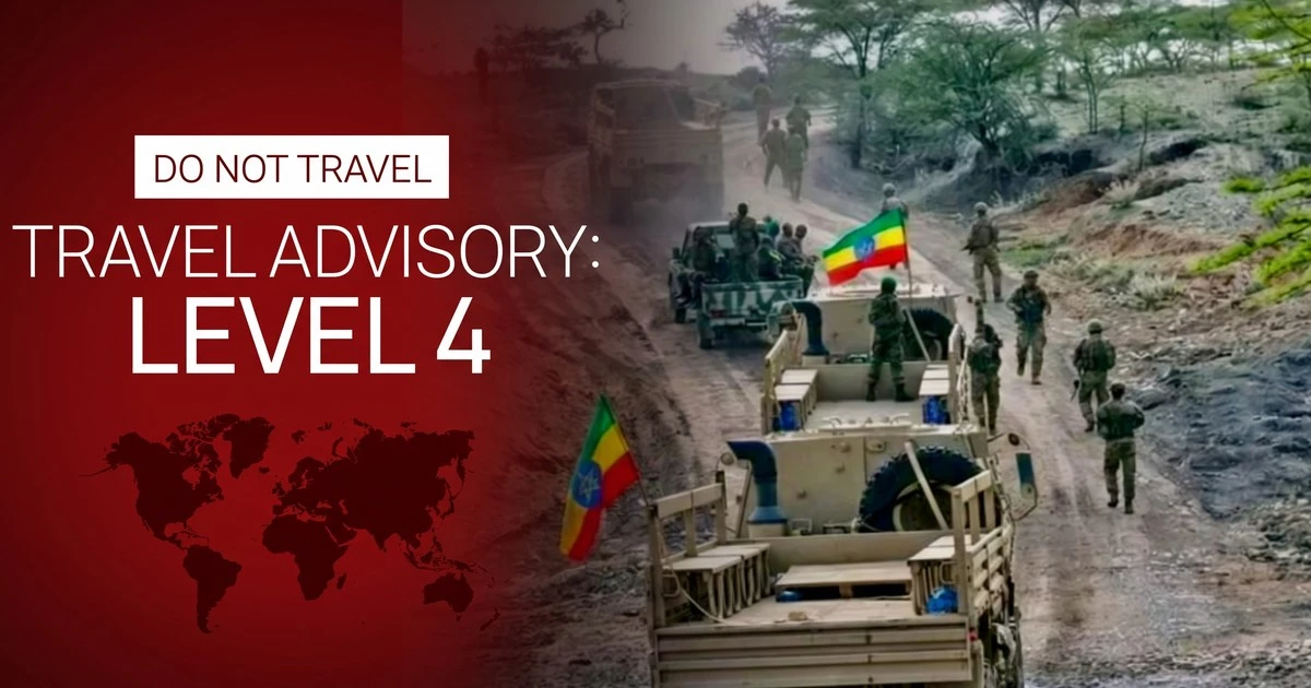 US issues Level 4 ‘Do Not Travel’ warning for 14 areas across Ethiopia amid security risks