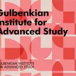 Gulbenkian Institute for Advanced Study Fellowships 2027/28 in Portugal: International Research Opportunity with Funding for 3-8 Months