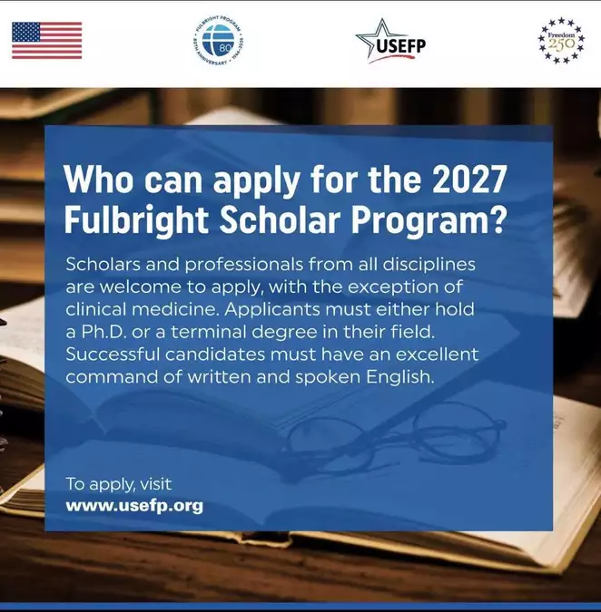USEFP Fulbright Scholar Program 2027: Fully Funded U.S. Research and Lectureship Opportunity for Pakistani Scholars