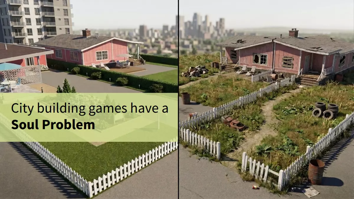 City building games have a Soul Problem pt.2