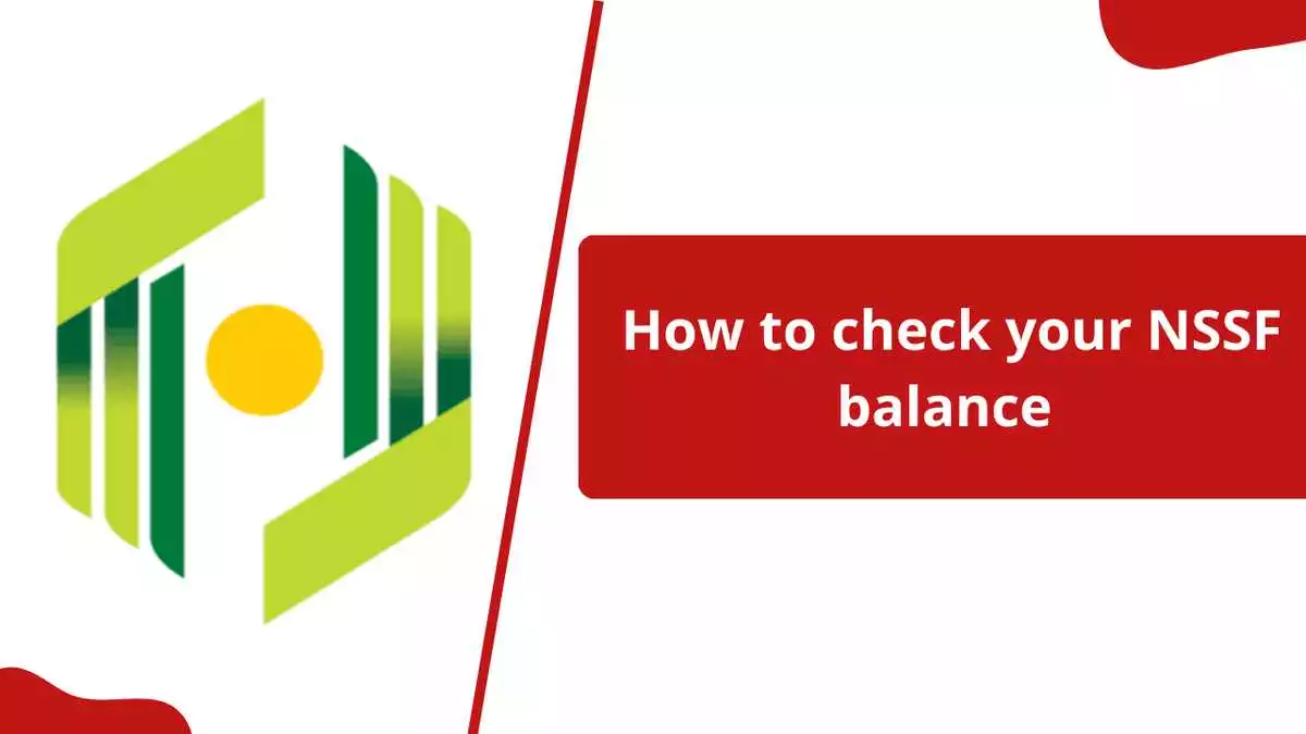 How to check your NSSF balance online or by SMS (step-by-step guide)
