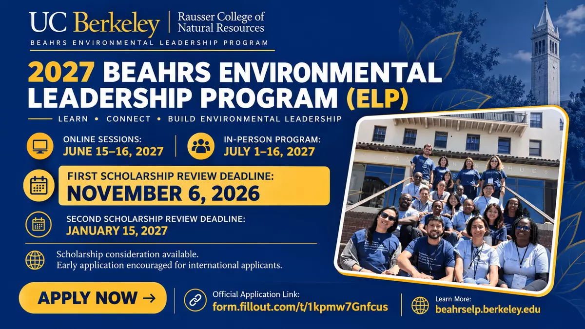 2027 Beahrs Environmental Leadership Program at UC Berkeley: Apply for Environmental Leadership Training and Scholarship Opportunities