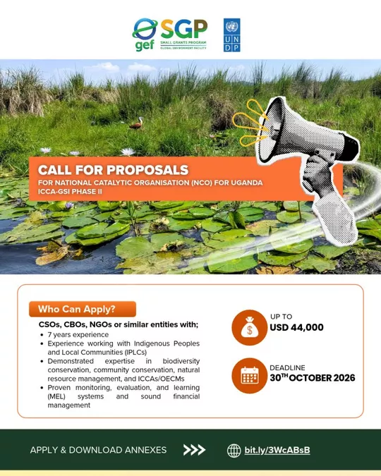 UNDP Uganda ICCA-GSI Phase II Call for Proposals 2026: Up to $44,000 Grant for Indigenous and Community-Based Organisations