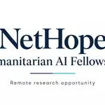Humanitarian AI Research Fellowship 2026 at NetHope: Remote, Part-Time Fellowship for AI Researchers and Humanitarian Practitioners
