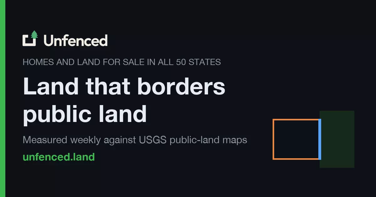 Show HN: Unfenced – Land for sale that borders public land