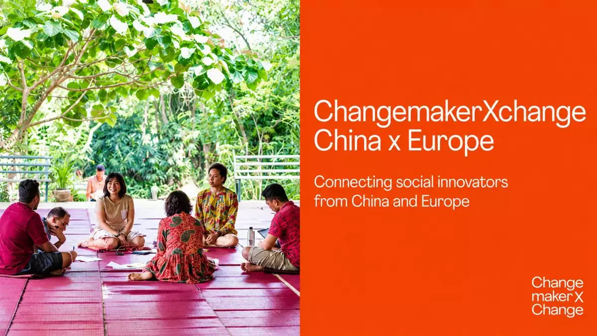 ChangemakerXchange Opportunities 2027: Changemakers for Youth, China x Europe, and Changemakers for Equality Programmes