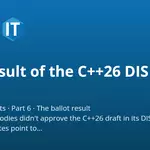 The result of the C++26 DIS ballot