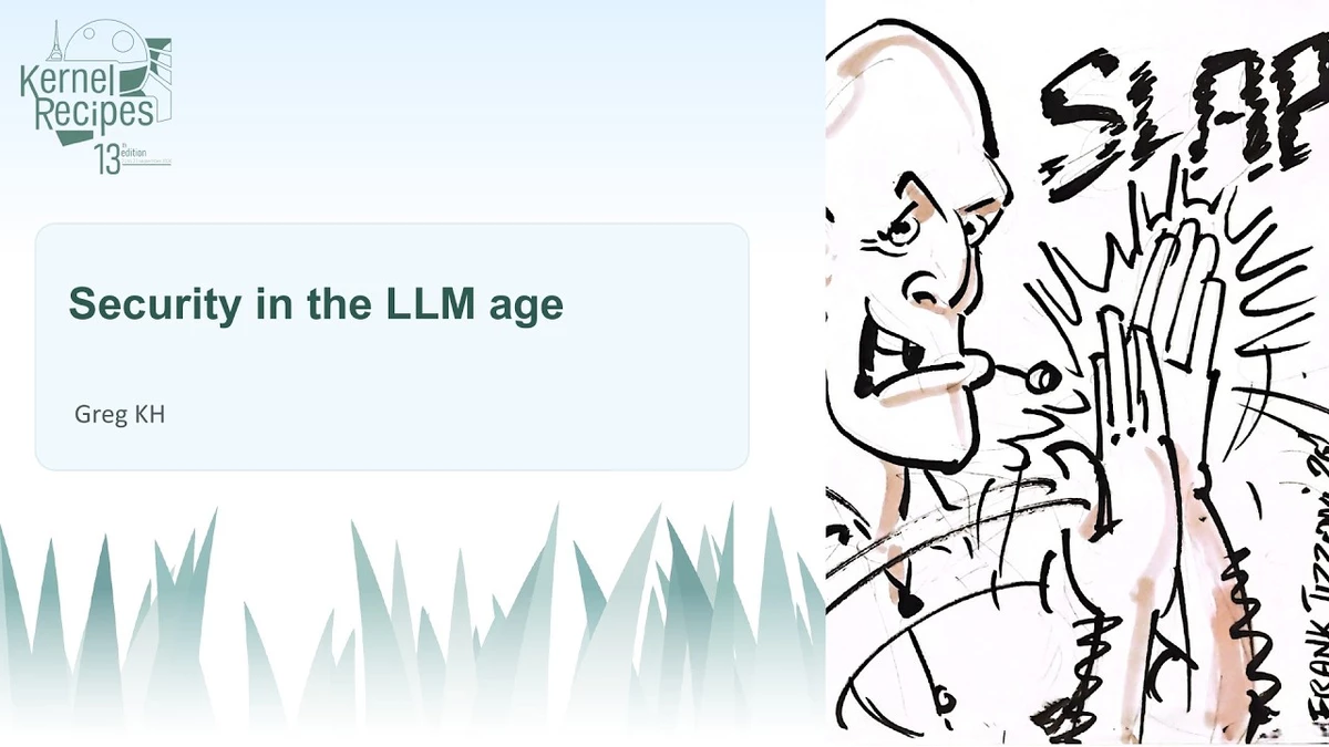 Greg Kroah-Hartman – Security in the LLM Age [video]