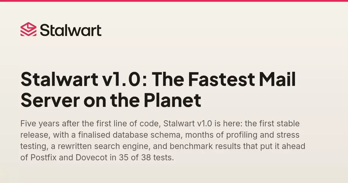 Stalwart v1.0: The Fastest Mail Server on the Planet