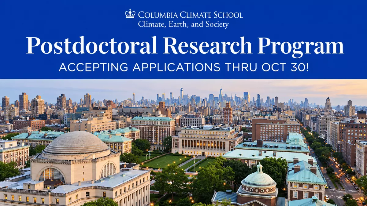 Columbia Climate School Postdoctoral Research Program 2027: Fully Funded Opportunity for Climate and Sustainable Development Researchers