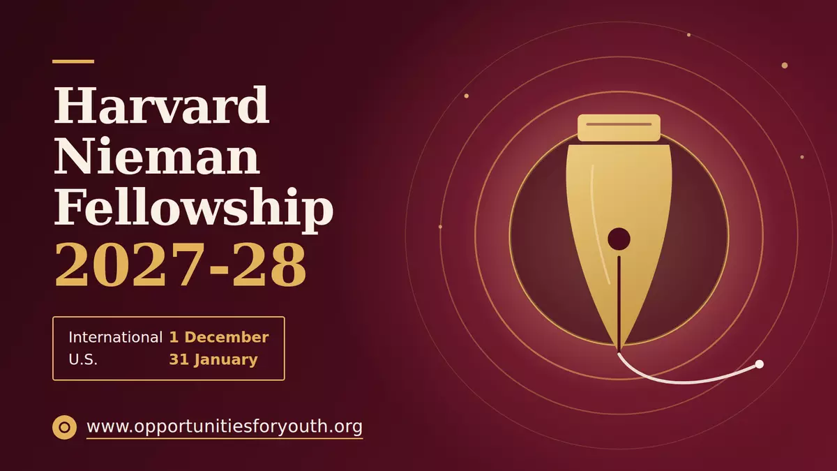 Harvard Nieman Fellowship 2027-28: Application Guide, Eligibility, Requirements and How to Apply