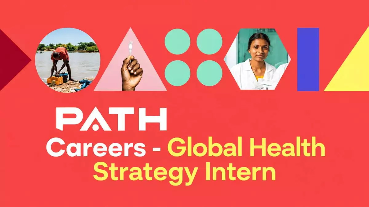 PATH Global Health Strategy Intern 2026: Paid Remote Internship Supporting International Health Development and Funding Strategy