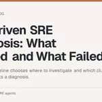 Jev-Driven SRE Diagnosis: What Worked and What Failed