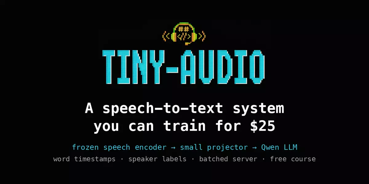 tiny-audio, nanoGPT for speech-to-text