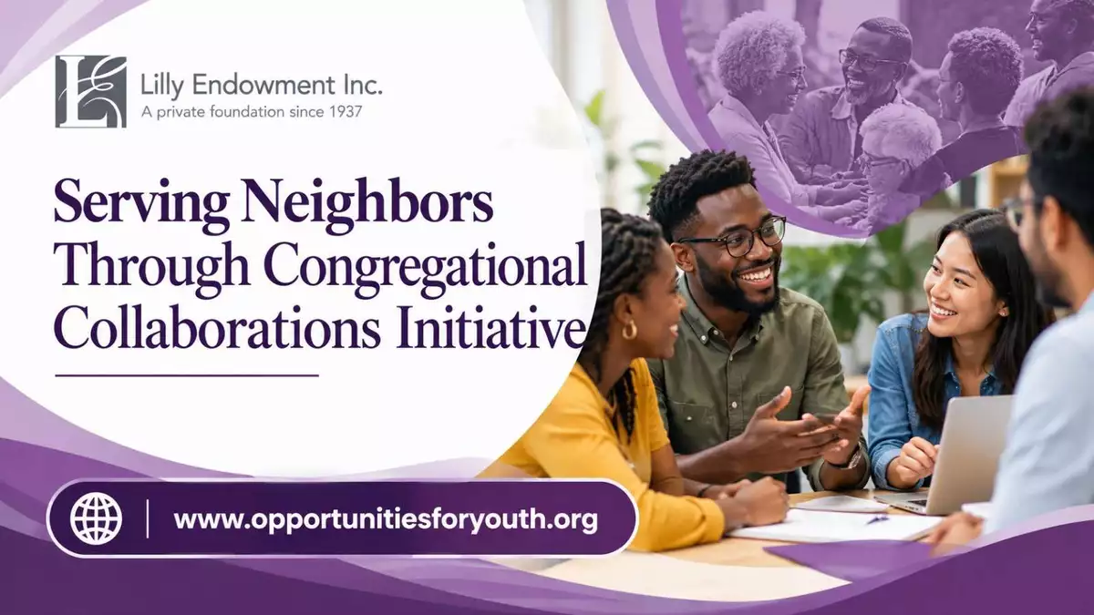 Lilly Endowment Serving Neighbors Grant 2027: Apply for Planning Grants of Up to $50,000 and Implementation Grants of Up to $5 Million