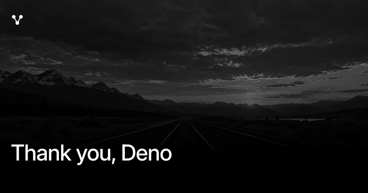 Thank You, Deno