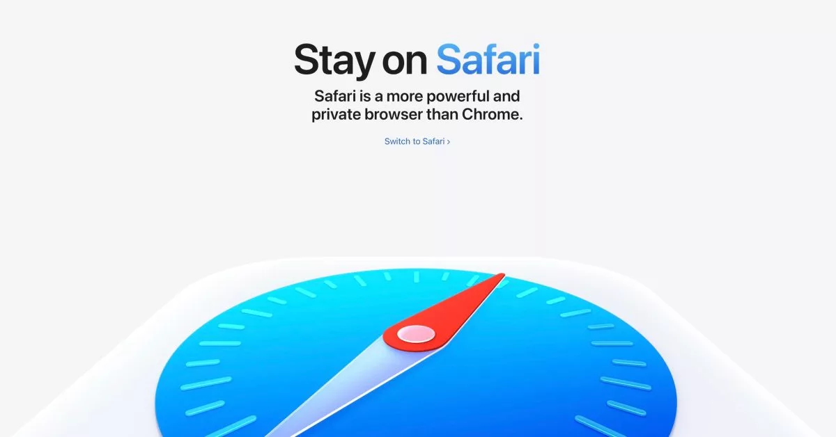 Apple's new 'Switch to Safari' campaign details why you should ditch Chrome