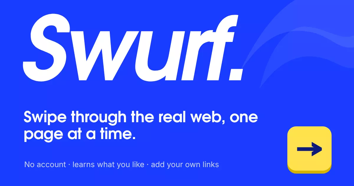 Show HN: Swurf – Swipe through the real web