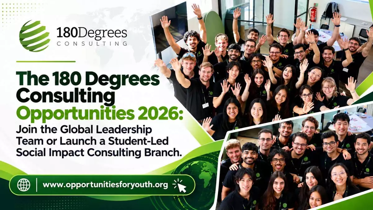 180 Degrees Consulting Opportunities 2026: Join the Global Leadership Team or Launch a Student-Led Social Impact Consulting Branch