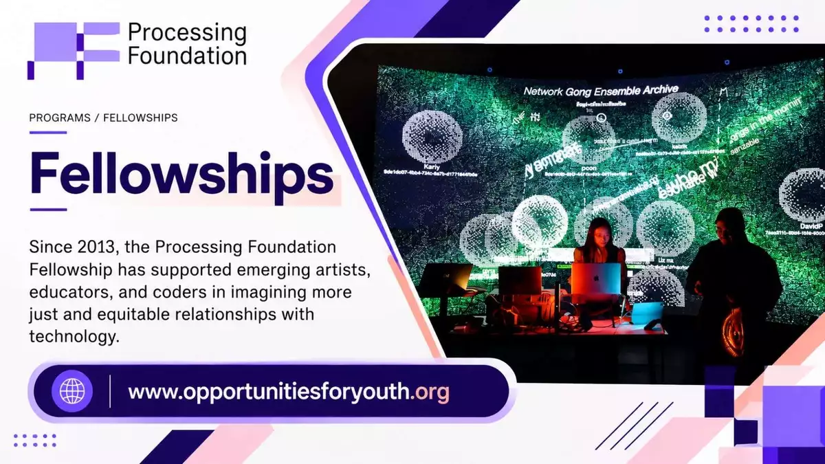 2027 Processing Foundation Fellowship: $10,000 Stipend, Open-Source Technology Projects, Mentorship and Creative Innovation in the United States