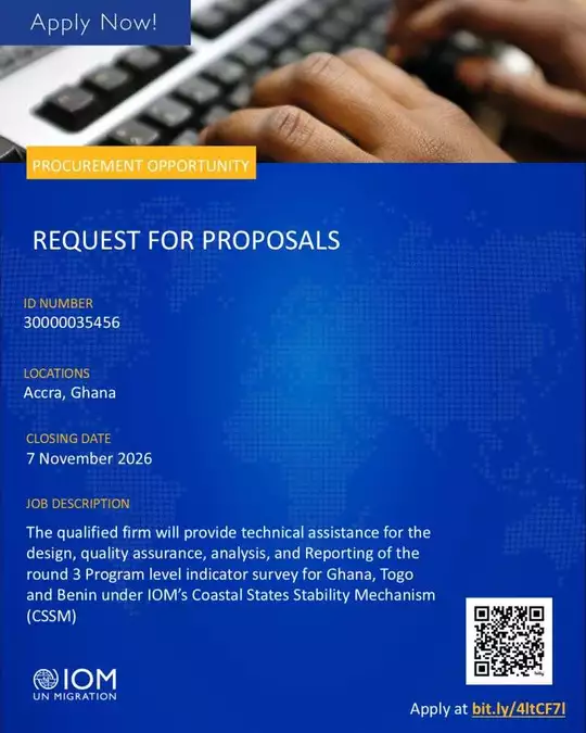 IOM Ghana Procurement Opportunities 2026: Technical Assistance for the CSSM Round 3 Programme-Level Indicator Survey