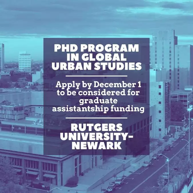 Rutgers University Global Urban Studies PhD 2027: Fully Funded Doctoral Opportunity in Urban Systems
