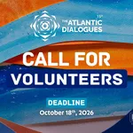 Atlantic Dialogues 2026 Volunteer Program in Morocco: Join One of the Atlantic Region’s Premier Global Policy Conferences