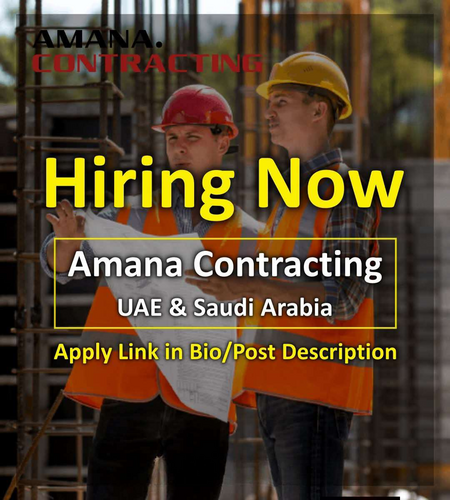 Amana Contracting Jobs & Careers UAE-Saudi Arabia (2026)