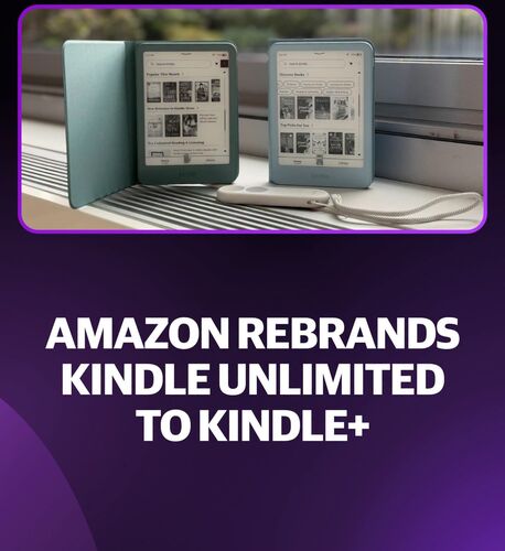 Kindle Unlimited Rebrand: Amazon Launches Kindle+