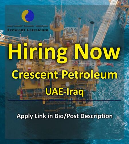 Crescent Petroleum Jobs Sharjah-UAE-Iraq