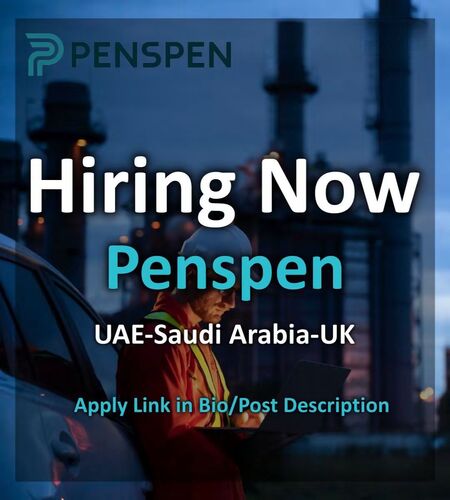 Penspen Careers UAE-USA-UK-KSA | Oil and Gas Jobs