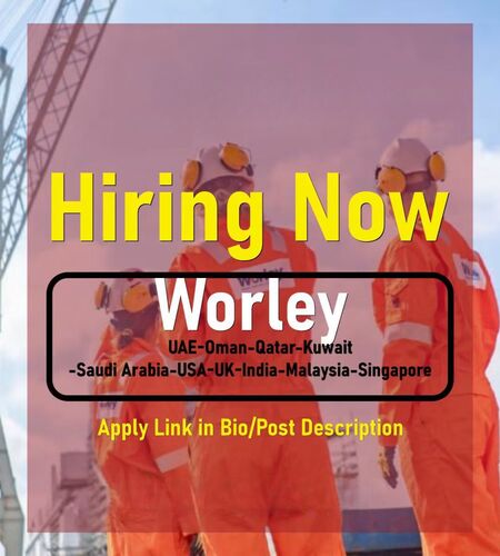 Worley Careers UAE-Qatar-Kuwait-Oman-USA-UK-Canada-KSA
